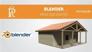 Blender para iniciantes - Introdução ao Curso / Blender