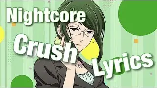 Nightcore-crush | lyrics