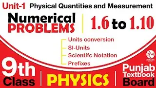 Chapter 1 Numericals ( 1.6 to 1.10 ) Solution | 9th Class Physics | Basic Science | Routine Maths