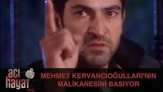 Mehmet, Kervancıoğulları'nın Malikanesini Basıyor - Acı Hayat 7.Bölüm