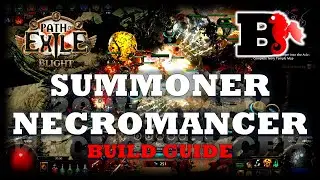 Path Of Exile: The Summoner Necromancer Build Guide * Blight Leauge 3.8 * steamroll the game!