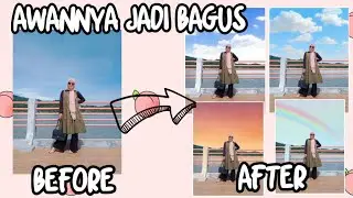 TUTORIAL EDIT FOTO AWAN JADI BAGUS