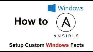 Ansible: Setup local/custom facts on Windows servers