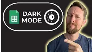 Google Sheets Dark Mode with Apps Script