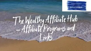 The Wealthy Affiliate Hub - Afiliate Progams and Links