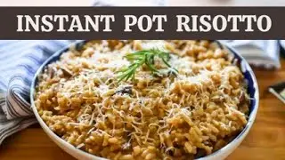 Instant Pot Mushroom Risotto | You Have to Try this One!