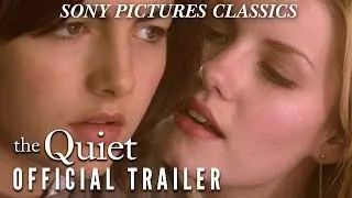 The Quiet  | Official Trailer (2005)