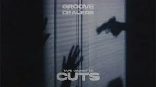 Groove Dealers — Tape Cassette Cuts (with Vocals)