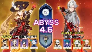 C0 Navia Hypercarry & C0 Arlecchino Burgeon | Spiral Abyss 4.6 | Genshin Impact