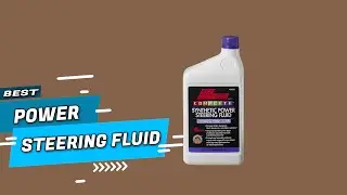 Top 5 Best Power Steering Fluids Review in 2022 | for Cold Weather