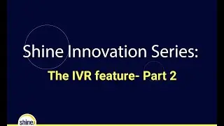 IVR Feature- Part 2