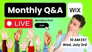 Monthly Q&A (July) - Ask Anything About Wix. Get help with your site.