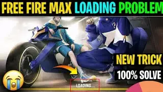 FREE FIRE LOADING PROBLEM | FF LOADING PROBLEM | FREE FIRE MAX LOADING PROBLEM TODAY | Noman Fida