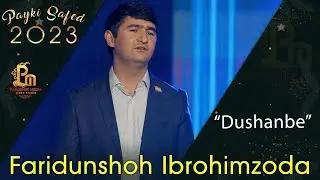 Фаридуншоҳ Иброҳимзода - Душанбе | Faridunshoh Ibrohimzoda - Dushanbe