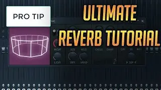How to use Reverb to make your mix sound professional | FL STUDIO 12 Tutorial  |