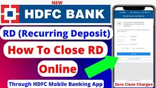 How to Close RD in HDFC Bank Online | Premature RD Close HDFC Bank