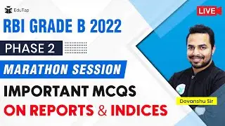 Revision for Phase 2 Current Affairs | Important MCQ of Report and Indices for RBI Grade B 2022 Exam