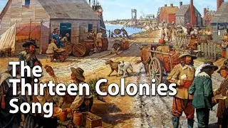 The Thirteen Colonies Song