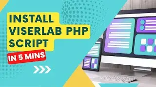 Install Any ViserLab PHP Script in 5 mins