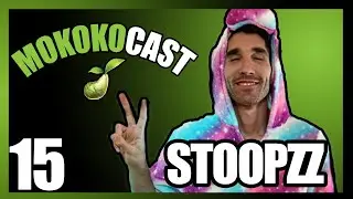 Mokoko Cast #15: Stoopzz and a Beer walk into a Podcast!