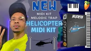 NEW MIDI for Producers Helicopter melodic Trap | Helicopter MIDI KIT