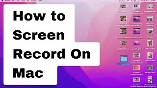 How to Screen Record On Mac | MacBook Air & MacBook Pro