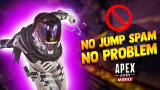 NO JUMP SPAM NO PROBLEM APEX MOBILE GAMEPLAY SEASON 3