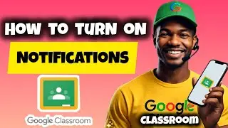 How to Turn On Notifications For Google Classroom on Mobile (2024)