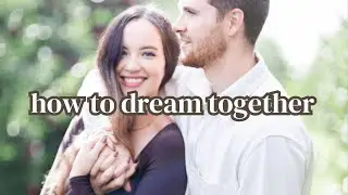 How to DREAM For Your Marriage + Family! | Annual Husband + Wife Marriage Meeting