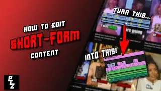 How To Edit Short-Form Content | Editing Tutorial