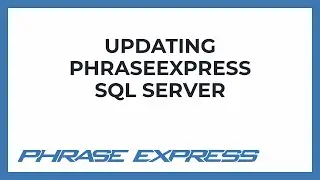 Updating a PhraseExpress installation with SQL server