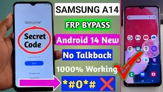 SAMSUNG A14 FRP BYPASS ANDROID 14 Without Pc 2024 || No Code *#0*# - Talkback Not Working