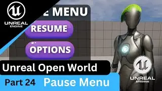 Unreal Engine 5 How to make a Simple Pause Menu - UE5 Open World Tutorials #24 | Beginner Tutorial