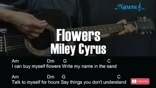 Miley Cyrus - Flowers Guitar Chords Lyrics