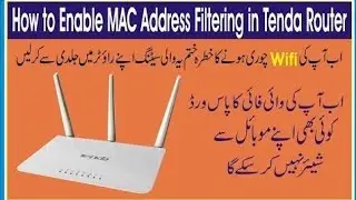 How to Enable MAC Address Filtering in Tenda Router 2024 | Muneer Network