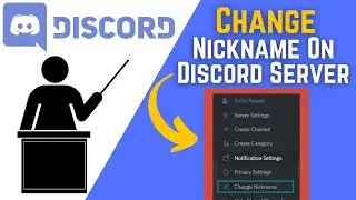 How To Change Nickname On Discord