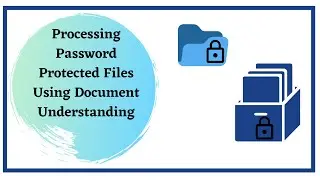 Processing Password Protected Files Using Document Understanding