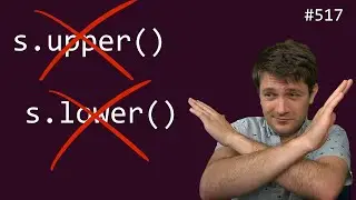you're probably doing case-insensitive wrong (intermediate) anthony explains 