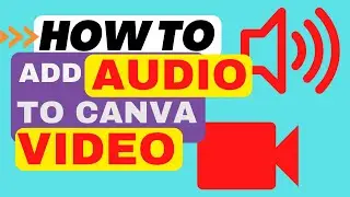 How to add audio to Canva video - Easy to do tutorial!