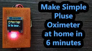 Make Simple Pulse Oximeter  at home in  6 minutes | MAX30100 | Arduino