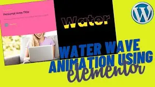 Water wave animation effect with Elementor | Elementor animation effects 2021