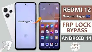 Xiaomi Redmi 12 HyperOS Android 14 Bypass Google Account (FRP) Lock Remove | Redmi 12 FRP Unlock✅✅✅