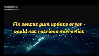 CentOS yum update error: could not retrieve mirrorlist | Linux 100% Fix #yum #linux