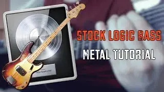 Stock Logic Bass - Metal Tutorial + TEMPLATE