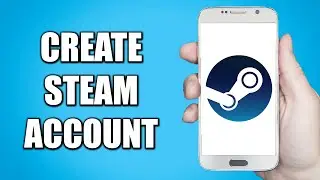 How to Create Steam Account On Phone (Android/iOS)