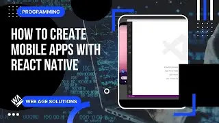 How to create mobile apps with React Native