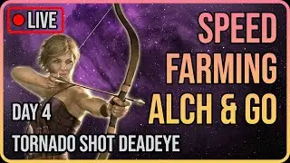 Speed Farming Alch and Go - Tornado Shot Deadeye