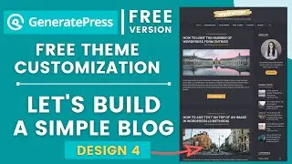 GeneratePress Free Tutorial - Build a Simple Blog [Design 4]