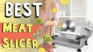 Top 5 Best Meat Slicer For Home Use : Best Meat Slicer On Amazon, Best Meat Slicer Review In 2023!