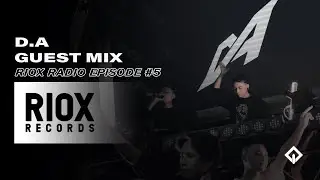 ♫ Remixes of Popular Songs ♫ Best Music 2021 - D.A (Guest Mix) | RioX Radio Episode #5
